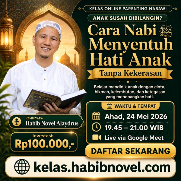 Kajian parenting nabawi bersama Habib Novel Alaydrus